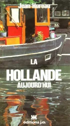 Couverture du produit · La Hollande aujourd'hui