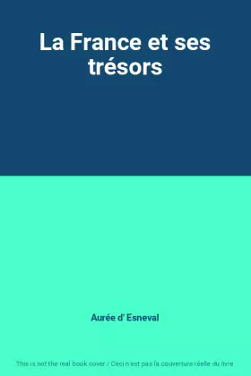 Couverture du produit · La France et ses trésors