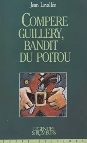 Couverture du produit · Compère Guillery, bandit du Poitou