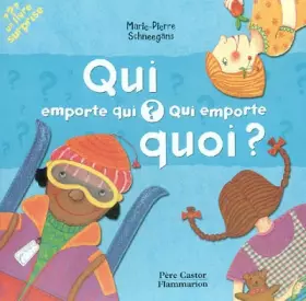 Couverture du produit · Qui emporte qui ? Qui emporte quoi ?
