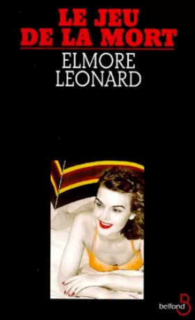 Elmore Leonard - Le jeu de la mort