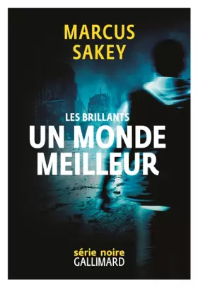 Couverture du produit · Les Brillants, II : Un monde meilleur: Les Brillants 2