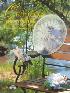 Couverture du produit · Orchidées au crochet