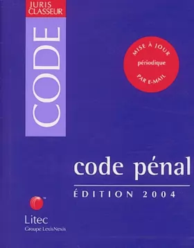 Couverture du produit · Code pénal, édition 2004 (ancienne édition)