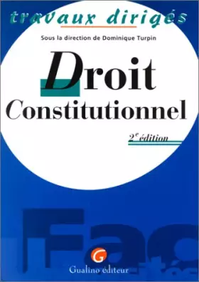 Couverture du produit · DROIT CONSTITUTIONNEL.Travaux dirigés, 2ème édition
