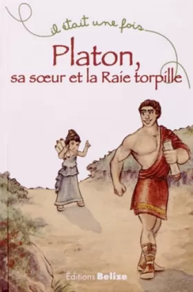 Couverture du produit · Platon, sa soeur et la Raie torpille
