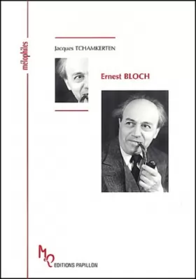 Couverture du produit · Ernest Bloch ou Un prophète en son temps