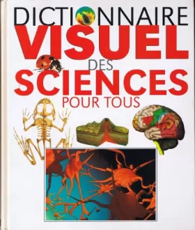 Couverture du produit · Dictionnaire visuel des sciences pour tous.