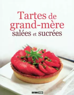 Couverture du produit · Tartes de grand-mère salées et sucrées