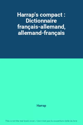 Couverture du produit · Harrap's compact : Dictionnaire français-allemand, allemand-français