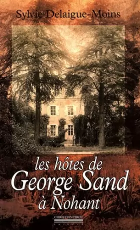 Couverture du produit · Les hôtes de George Sand à Nohant