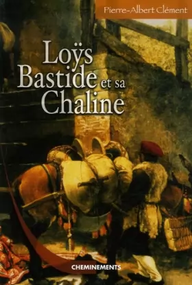 Couverture du produit · Loÿs Bastide et sa Chaline