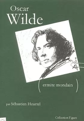Couverture du produit · Oscar Wilde... ermite mondain