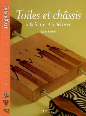 Couverture du produit · Toiles et châssis à peindre et à décorer