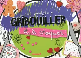 Couverture du produit · MON GRAND BLOC A GRIBOUILLER
