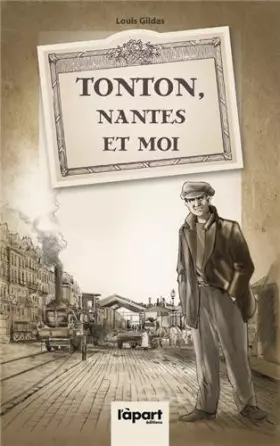 Couverture du produit · Tonton, Nantes et moi