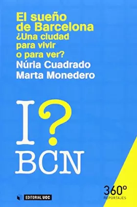 Couverture du produit · El sueño de Barcelona: ¿una ciudad para vivir o para ver?
