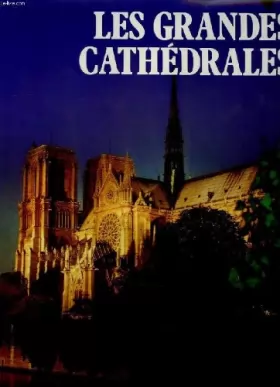 Couverture du produit · Les grandes cathedrales du monde