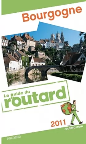 Couverture du produit · Guide du Routard Bourgogne 2011
