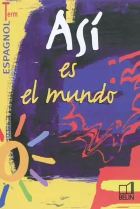 Couverture du produit · Espagnol Terminale Asi es el mundo