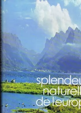 Couverture du produit · Splendeurs Naturelles de l' Europe