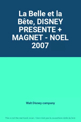 Couverture du produit · La Belle et la Bête, DISNEY PRESENTE + MAGNET - NOEL 2007