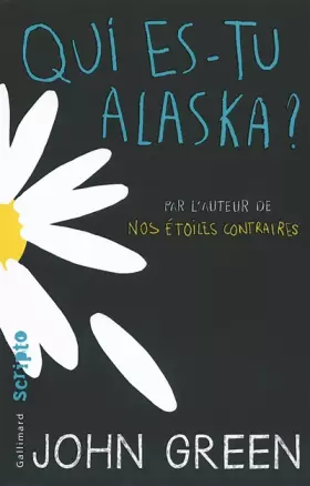 Couverture du produit · Qui es-tu Alaska ?