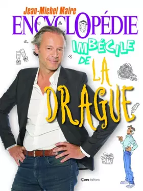 Couverture du produit · Encyclopédie imbécile de la drague