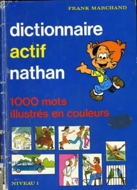 Couverture du produit · Dictionnaire actif nathan 1000 mots illustres en couleurs - niveau 1