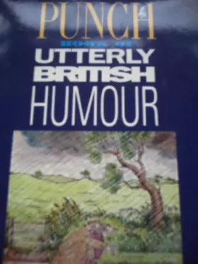 Couverture du produit · "Punch" Book of Utterly British Humour