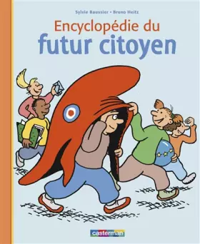 Couverture du produit · Encyclopédie du futur citoyen