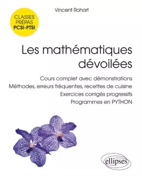 Couverture du produit · Les Mathématiques Devoilées PCSI-PTSI Cours Complet Demonstrations Méthodes Erreurs Programmes en Python