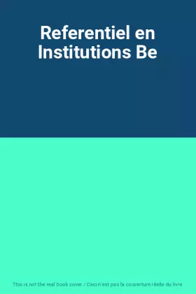 Couverture du produit · Referentiel en Institutions Be
