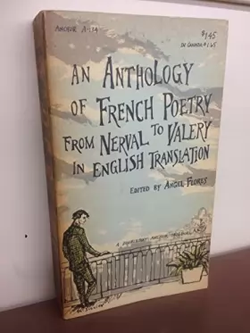 Couverture du produit · An anthology of French poetry from Nerval to Valéry in English translation. by Flores, Angel (Editor)