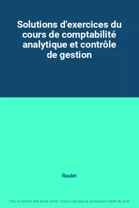 Couverture du produit · Solutions d'exercices du cours de comptabilité analytique et contrôle de gestion