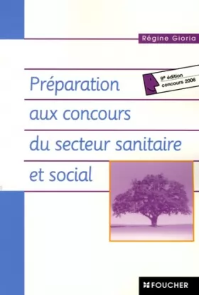 Couverture du produit · Préparation aux concours du secteur sanitaire et social: 9e édition - Concours 2006