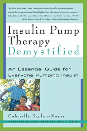 Couverture du produit · Insulin Pump Therapy Demystified: An Essential Guide for Everyone Pumping Insulin