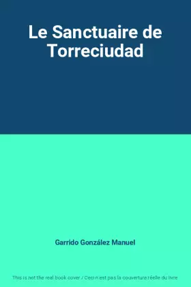 Couverture du produit · Le Sanctuaire de Torreciudad