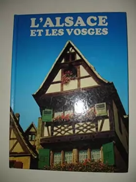 Couverture du produit · L'Alsace et les Vosges