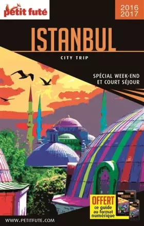Couverture du produit · Guide Istanbul 2016 City trip Petit Futé