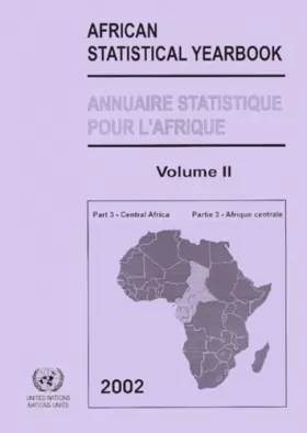 Couverture du produit · Annuaire statistique pour l'Afrique : African Statistical Yearbook: Volume 2, Partie 3 - Afrique Centrale : Central Africa