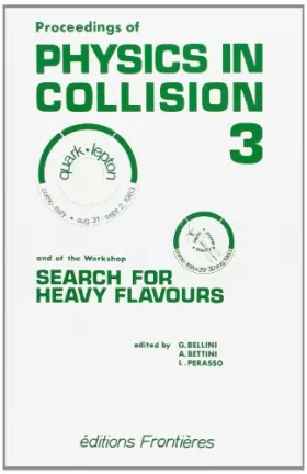 Couverture du produit · Proceedings of Physics in Collision 3: And of the Workshop Search for Heavy Flavours