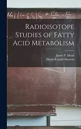 Couverture du produit · Radioisotope Studies of Fatty Acid Metabolism