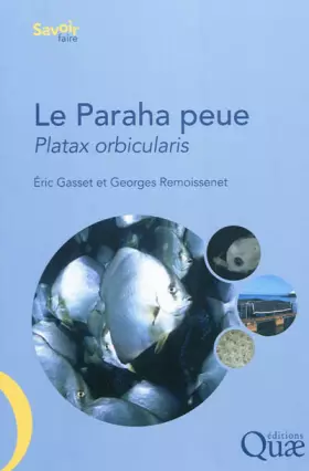 Couverture du produit · Le paraha peue. Platax orbicularis: Biologie, pêche, aquaculture et marché
