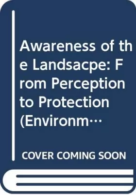 Couverture du produit · SENSIBILISATION AU PAYSAGE : DE LA PERCEPTION A LA PROTECTION