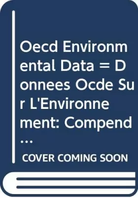 Couverture du produit · Oecd Environmental Data  Donnees Ocde Sur L'Environnement: Compendium 1995