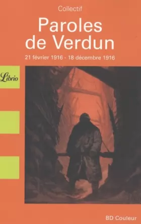 Couverture du produit · Paroles de Verdun : 21 Février 1916-18 décembre 1916