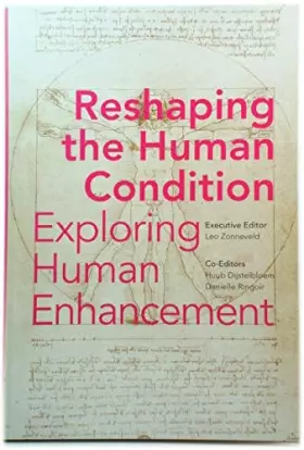 Couverture du produit · Reshaping the Human Condition - Exploring Human Enhancement