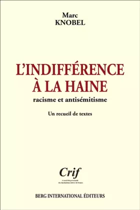 Couverture du produit · L'indifférence à la haine: Racisme et antisémitisme.