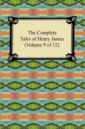 Couverture du produit · The Complete Tales of Henry James (9)